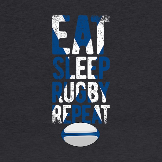 Eat sleep rugby repeat Scotland rugby by Bubsart78